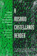 A Rosario Castellanos Reader: An Anthology of Her Poetry, Short Fiction, Essays, and Drama cover