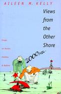 Views from the Other Shore Essays on Herzen, Chekhov, and Bakhtin cover