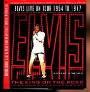 The King on the Road: Elvis on Tour, 1954-1977 cover