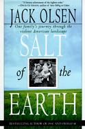 Salt of the Earth: One Family's Journey Through the Violent American Landscape cover