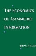 The Economics of Asymmetric Information cover