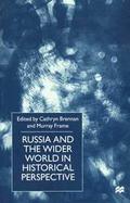 Russia and the Wider World in Historical Perspective Essays for Paul Dukes cover