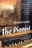 The Pianist: The Extraordinary True Story of One Man's Survival in Warsaw, 1939-1945 cover