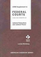 1998 Supplement to Federal Courts: Cases and Comments on Judicial Federation and Judicial Power cover