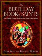 The Birthday Book of Saints: Your Powerful Personal Patrons for Every Blessed Day of the Year cover