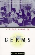 A Field Guide to Germs cover