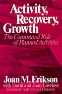Activity, Recovery, Growth The Communal Role of Planned Activities cover