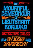 Mournful Demeanour of Lieutenant Boruvka: Dective Tales cover