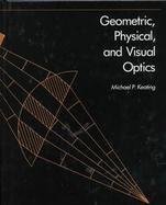 Geometric, Physical & Visual Optics cover