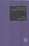 Dictionary of Biological Psychology cover