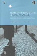 Crime and Social Change in Middle England Questions of Order in an English Town cover