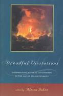 Dreadful Visitations Confronting Natural Catastrophe in the Age of Enlightenment cover