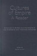 Cultures of Empire Colonizers in Britain and the Empire in the Nineteenth and Twentieth Centuries  A Reader cover