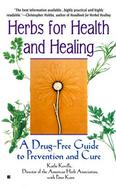 Herbs for Health and Healing: A Drug Free Guide to Prevention and Cure cover