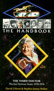 The Third Doctor Handbook: The Jon Pertwee Years, 1970-1974 cover