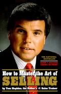 How to Master the Art of Selling cover