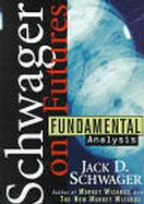 Schwager on Futures Fundamental Analysis cover