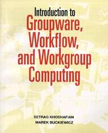 Introduction to Groupware, Workflow, and Workgroup Computing cover