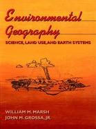 Environmental Geography: Science, Land Use, and Earth Systems cover