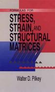 Formulas for Stress, Strain, and Structural Matrices cover