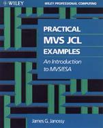 Practical MVS JCL Examples: An Introduction to MVS/ESA cover