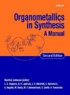 Organometallics in Synthesis: A Manual, Second Edition cover