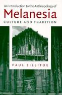 An Introduction to the Anthropology of Melanesia Culture and Tradition cover