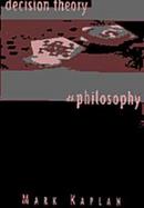 Decision Theory As Philosophy cover