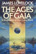The Ages of Gaia A Biography of Our Living Earth cover
