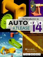 An Introduction to AutoCAD Release 14 cover