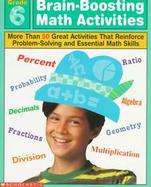 Brain-Boosting Math Activities: More Than 50 Great Activities That Reinforce Problem Solving and Essential Math Skills cover
