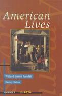 American Lives To 1876 (volume1) cover