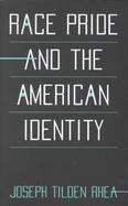 Race Pride and the American Identity cover