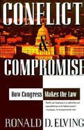 Conflict and Compromise How Congress Makes the Law cover