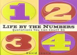 Life by the Numbers: Quotations You Can Count on cover