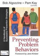 Preventing Problem Behaviors A Handbook of Successful Prevention Strategies cover