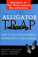 The Alligator Trap: How to Sell Without Being Turned Into a Pair of Shoes cover