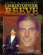 Christopher Reeve Actor & Activist cover