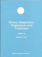 Stress Adaptation, Prophylaxis, and Treatment cover