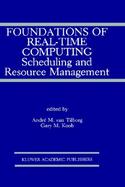 Foundations of Real-Time Computing Scheduling and Resource Management cover