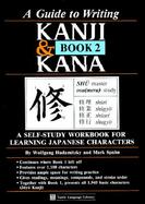A Guide to Writing Kanji and Kana Book 2 cover