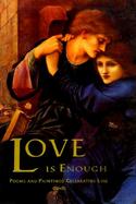 Love Is Enough Poems and Paintings Celebrating Love cover