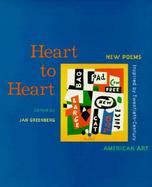 Heart to Heart New Poems Inspired by Twentieth-Century American Art cover