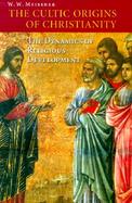 The Cultic Origins of Christianity The Dynamics of Religious Development cover