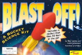 Blast Off!: A Rocket Science Kit with Other cover
