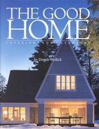 The Good Home Interiors and Exteriors cover