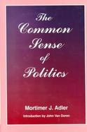 The Common Sense of Politics cover