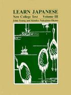Learn Japanese New College Text (volume3) cover