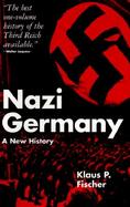Nazi Germany A New History cover