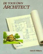 Be Your Own Architect cover